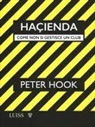 Peter Hook - Haçienda. Come non si gestisce un club