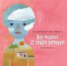 Alessandro Riccioni, Simona Mulazzani - Io sono il mio nome