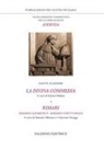 Dante Alighieri, Simone Albonico, Enrico Malato, Giacomo Stanga - La Divina Commedia-Rimari. Rimario alfabetico. Rimario strutturale