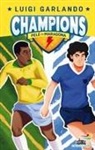 Luigi Garlando, Mattia Salvaneschi - Pelè vs Maradona. Champions