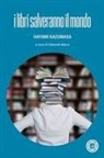 Hayami Kazumasa, Deborah Marra - I libri salveranno il mondo
