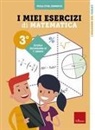 Paola Ethel Demarchi - I miei esercizi di matematica 3ª. Scuola secondaria di primo grado