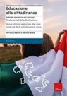 Ferruccio Bianchi, Patrizia Farello, S. Camelli - Educazione alla cittadinanza. Schede operative sui principi fondamentali della Costituzione