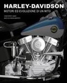 Christopher P. Baker, Marco De Fabianis Manferto - Harley-Davidson. Motori e evoluzione di un mito