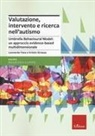 Leonardo Fava, Kristin Strauß - Valutazione, intervento e ricerca nell'autismo