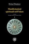 Riccardo Paredi, Giuseppe Scattolin - Manifestazioni spirituali nell'Islam. Antologia di alcuni testi fondamentali del sufismo classico (secoli I/VII - VII/XIII) tradotti e commentati