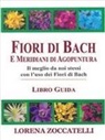 Lorena Zoccatelli - Fiori di Bach e meridiani di agopuntura