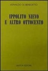Arnaldo Di Benedetto - Ippolito Nievo e altro Ottocento