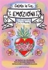 Enrica Mannari - Colora le tue emozioni. 40 tavole da colorare per ritrovare creatività, ispirazione e consapevolezza