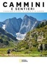 Fabrizio Ardito, Monica Nanetti, Natalino Russo, Sara Zanni - Pirenei e Mediterraneo Occidentale. Cammini e sentieri. Viaggiare a piedi in Italia e in Europa