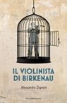 Alessandro Zignani - Il violinista di Birkenau