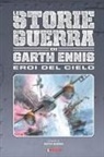 Garth Ennis, Keith Burns - Gli eroi del cielo. Le storie di guerra