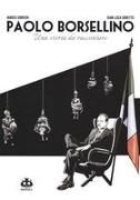Gianluca Doretto, Marco Sonseri - Paolo Borsellino. Una storia da raccontare