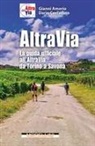 Gianni Amerio, Dario Corradino - Altravia. La guida ufficiale all'Altravia da Torino a Savona