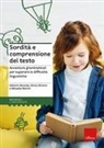 Micaela Morini, Debora Musola, Silvia Olivero - Sordità e comprensione del testo. Avventure grammaticali per superare le difficoltà linguistiche