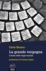Carlo Brusco - La grande vergogna. L'Italia delle leggi razziali