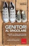Claudette Guilmaine, Mariella Bombardieri - Genitori al singolare. Vincere la sfida quotidiana della monogenitorialità