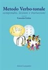 Concetta Licitra - Metodo verbo-tonale. Compendio, lezioni e trattazioni