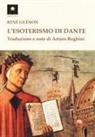 René Guénon - L' esoterismo di Dante