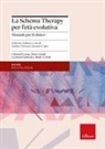 Peter Graaf, Ruth A. Holt, Christof Loose, Gerhard Zarbock, Rosario Capo, Stefano Terenzi - La schema therapy per l'età evolutiva. Manuale per il clinico