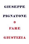 Giuseppe Pignatone - Fare giustizia