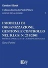 Sara Perini - I modelli di organizzazione, gestione e controllo nel d.lgs. n. 231/2001. Profili applicativi e giurisprudenziali