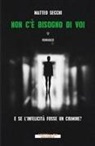 Matteo Secchi - Non c'è bisogno di voi