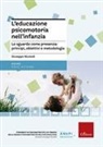 Giuseppe Nicolodi - L' educazione psicomotoria nell'infanzia. Lo sguardo come presenza: principi, obiettivi e metodologia