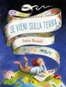 Sophie Blackall - Se vieni sulla terra