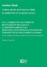 Emma Cascella - UE: la direttiva sui diritti dei pazienti 2011/24/UE e la responsabilità da Behandlungsvertrag (contratto terapeutico) transfrontaliero. Nuovi orizzonti per il diritto italiano e tedesco