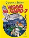 Geronimo Stilton - Viaggio nel tempo 7