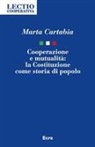 Marta Cartabia - Cooperazione e mutualità. La Costituzione come storia di popolo