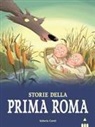 Valeria Conti, Fabiano Fiorin, Elisa Paganelli - Storie della prima Roma