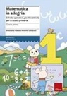 Antonella Fedele, Antonio Saltarelli - Matematica in allegria. Schede operative, giochi e attività per la scuola primaria. Per la 1ª classe elementare