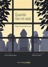 Arianna Marfisa Bellini, Massimo Pastore - Quando non mi vedi. Tratto da una storia vera