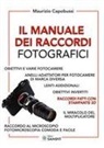 Maurizio Capobussi - Il manuale dei raccordi fotografici