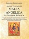 Emanuel Swedenborg - Antico trattato di magia angelica. La sapienza angelica