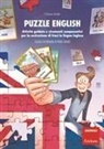 Chiara Soldi, Mauro Martinuz - Puzzle English. Attività guidate e strumenti compensativi per la costruzione di frasi in lingua inglese. Scuola secondaria di primo grado
