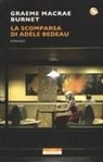 Graeme MacRae Burnet - La scomparsa di Adele Bedeau