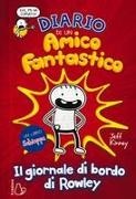 Jeff Kinney - Diario di un amico fantastico. Il giornale di bordo di Rowley. Un libro Schiappa