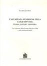 Valeria Guarna - L' Accademia veneziana della Fama (1557-1561). Storia, cultura e editoria