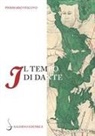 Piermario Vescovo - Il tempo di Dante. Un'indagine sul tempo del Dante autore e del Dante personaggio