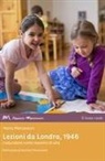 Maria Montessori, Annette Haines - Lezioni da Londra, 1946
