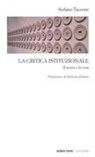 Stefano Taccone - La critica istituzionale. Il nome e la cosa