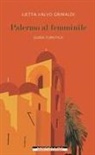 Lietta Valvo Grimaldi - Palermo al femminile. Guida turistica