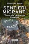 Alberto Abo Di Monte - Sentieri migranti. Tracce che calpestano il confine
