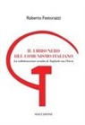 Roberto Festorazzi - Il libro nero del comunismo italiano. La collaborazione occulta di Togliatti con l'Ovra