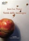 Jean-Luc Nancy, Emiliana Ruppi Cromìe - Verità della menzogna