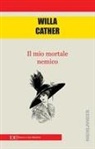 Willa Cather - Il mio mortale nemico