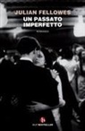 Julian Fellowes - Un passato imperfetto